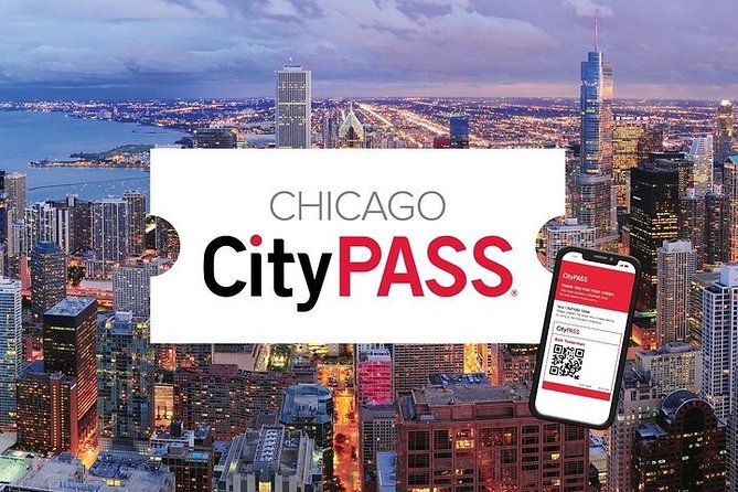 Chicago CityPASS® - What the app gets right, and where to be careful