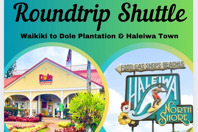 Oahu: Roundtrip Shuttle From Waikiki to Dole Plantation & Haleiwa - The early Waikiki pickup requires a little homework