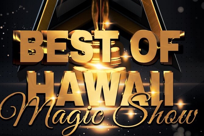 Oahu: The Magical Mystery Show! at Hilton Waikiki Beach Hotel - Cancellation and booking advice